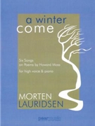 Winter Come by Lauridsen Morten for High Voice and Piano