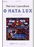 O Nata Lux by Lauridsen Morten for SATB a cappella