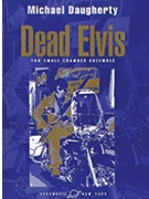 Dead Elvis by Daugherty Michael for Bassoon Solo