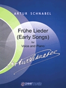 Frühe Lieder (Early Songs) by Schnabel Artur for Medium Voice