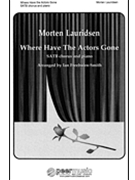 Where Have The Actors Gone by Lauridsen Morten - Freebairn-Smith Ian - for SATB