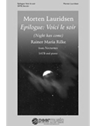 Epilogue: Voici Le Soir From Nocturnes by Lauridsen Morten Rainer Maria Rilke for SATB