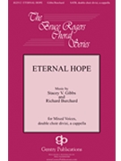 Eternal Hope by Gibbs and Burchard for SATBdbl/ac