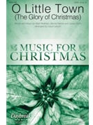 O Little Town - The Glory of Christmas by Herms Myrin and Redman - Larson Lloyd - Matt Redman for ChoirTrax