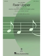 Fixer Upper by Anderson-Lopez and Lopez - Snyder Audrey - Frozen for SAB and Piano