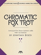 Chromatic Fox Trot by Green George Hamilton - Bisesi Jonathan - for Xylophone and Brass