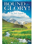Bound for Glory by Spirituals - Leavitt John - for SATB and Piano