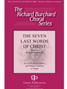 Seven Last Words of Christ by Burchard Richard for SATB