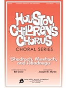 Shadrach Meshach and Abednego by Greer Bill - Martin Joseph M - for Unison and Piano