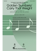 Golden Slumbers/Carry That Weight by Lennon and McCartney - Huff Mac - Sing - The Beatles for SAB and Piano