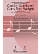 Golden Slumbers/Carry That Weight by Lennon and McCartney - Huff Mac - Sing - The Beatles for SSA and Piano