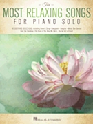 Most Relaxing Songs for Piano Solo by Various for Piano
