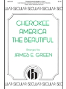 Cherokee America the Beautiful by Ward Samuel A - Page and Green - Cherokee for 3-Part