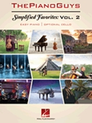 Piano Guys - Simplified Favorites Volume 2 by The Piano Guys for Cello