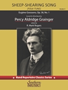 Sheep Shearing Song by Goossens Eugene - Grainger Percy Aldridge - for Concert Band