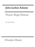 Three High Places by Adams John Luther for