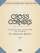 Cross Corners by Green George Hamilton - Bisesi Jonathan - for Xylophone and Brass