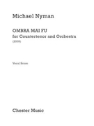 Ombra Mai Fu by Nyman Michael for Vocal Scor