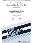 Chained to the Rhythm by Perry Martin Furle - Huff Mac - Perry Katy for SAB and Piano