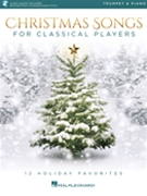 Christmas Songs for Classical Players by Various Various for Trumpet