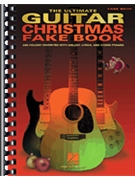 Ultimate Guitar Christmas Fake Book The by Various for Guitar Collection (200 Holiday Favorite)