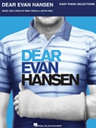 Dear Evan Hansen by Paul Justin for Easy Piano