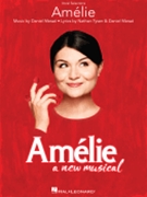 Amelie: A New Musical by Tysen Nathan for Vocal Collection