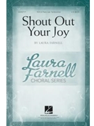 Shout Out Your Joy by Farnell Laura Buchan and Farnell for SSA and Piano