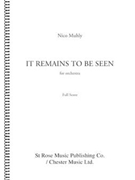 It Remains to Be Seen by Nico Muhly for Full Score