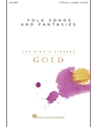 Folk Songs and Fantasies by Various - Various - The King's Singers for SATB and Piano
