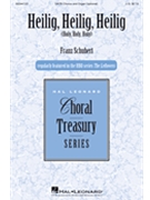 Heilig Heilig Heilig - Holy Holy Holy - Zum Sanctus from Deutsche Messe by Schubert Franz for SATB a cappella