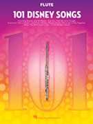 101 Disney Songs by Various for Flute Collection