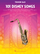 101 Disney Songs by Various for Tenor Sax Collection