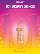 101 Disney Songs by Various for Trumpet Collection