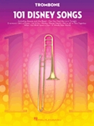 101 Disney Songs by Various for Trombone Collection