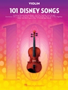 101 Disney Songs by Various for Violin Collection