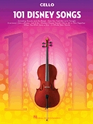 101 Disney Songs by Various for Cello Collection