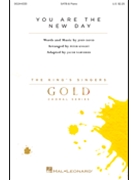 You Are the New Day by David John - Knight and Narverud - The King's Singers for SATB and Piano