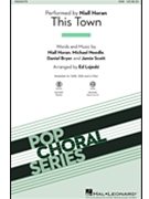 This Town by Various - Lojeski Ed - Niall Horan for 2-Part and Piano