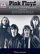Pink Floyd - Guitar Anthology by Pink Floyd for