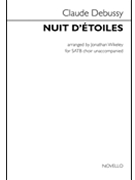 Nuit d'etoiles by Debussy Claude - Wikeley Jonathan - Theodore de Banville for SATB a cappella