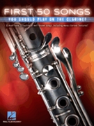 First 50 Songs You Should Play on the Clarinet by Various for Clarinet