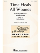 Time Heals All Wounds by Crocker Emily African Proverb for 2-Part and Piano
