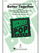 Better Together - From Descendants: Wicked World by Kugell / Jones / Wong - Snyder Audrey - for 3-Part Mixed and Piano