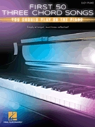 First 50 3-Chord Songs You Should Play on Piano by Various for Piano