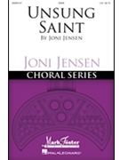 Unsung Saint by Jensen Joni Jessie H Humphries for SSAA and Piano