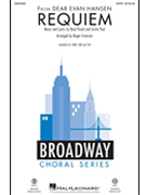 Requiem - from Dear Evan Hansen by Pasek and Paul - Emerson Roger - Dear Evan Hansen for SATB and Piano