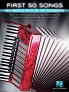 First 50 Songs You Should Play on the Accordion by - Meisner Gary - for Accordion