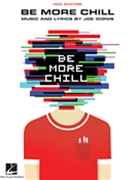 Be More Chill by Joe Iconis for PVG Collection