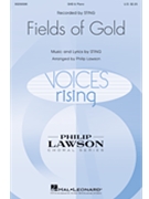 Fields of Gold by Sting - Lawson Philip - Sting for SAB and Piano